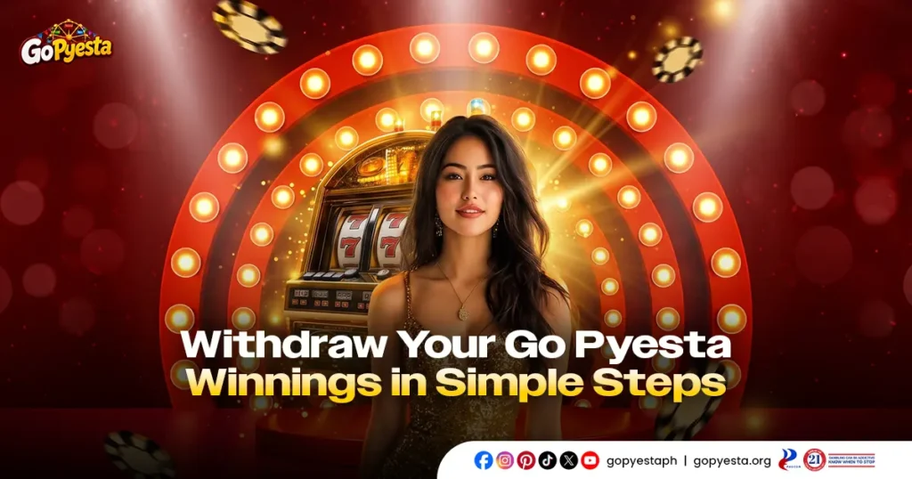 Go Pyesta Withdraw – Payout Guide, Requirements & Processing
